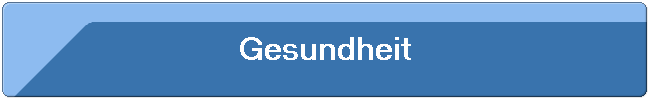 Gesundheit